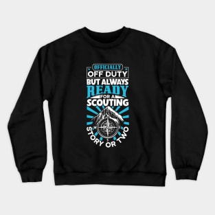 Officially Off Duty - Scoutmaster Crewneck Sweatshirt